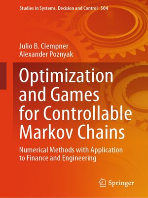 cover image of Optimization and Games for Controllable Markov Chains
